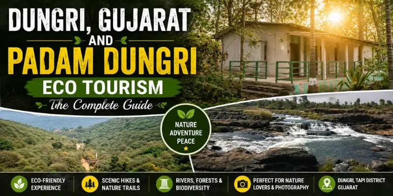 Dungri, Gujarat and Padam Dungri Eco Tourism
