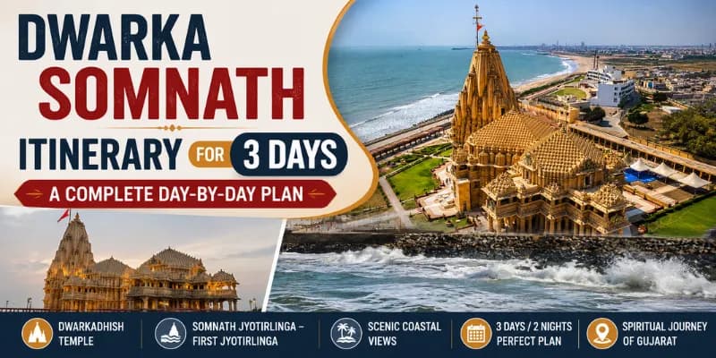 Dwarka Somnath Itinerary for 3 Days