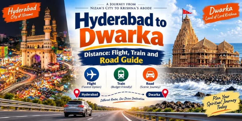 Hyderabad to Dwarka Distance