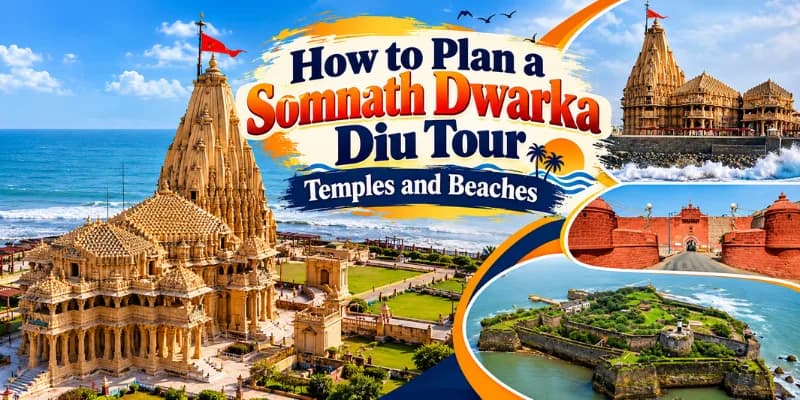 How to Plan a Somnath Dwarka Diu Tour