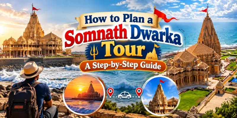 How to Plan a Somnath Dwarka Tour