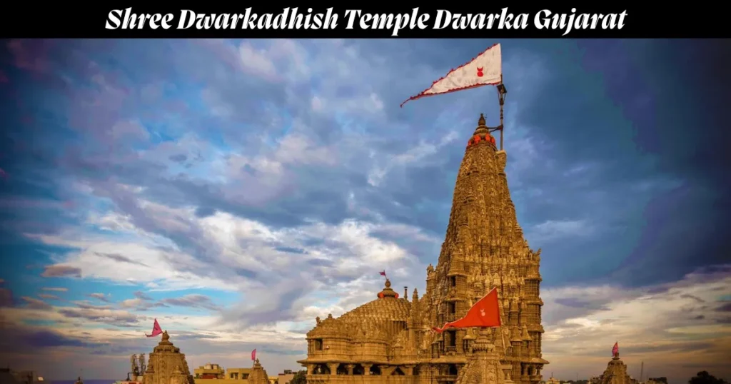 Shree Dwarkadhish Temple Dwarka Gujarat
