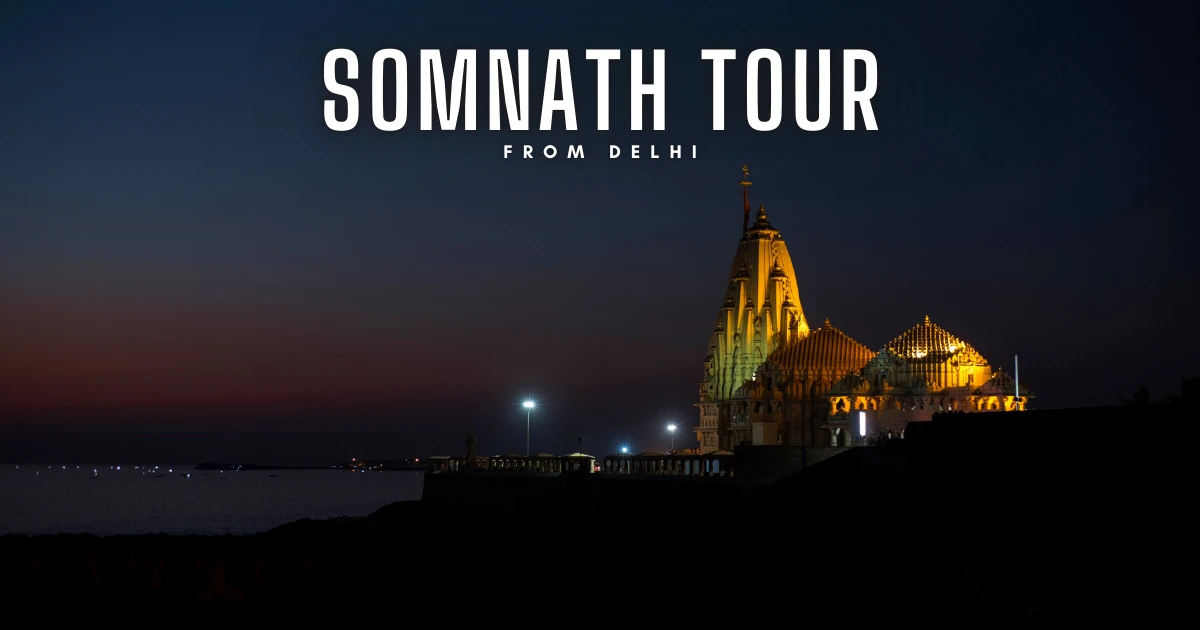 Somnath Tour Packages from Delhi