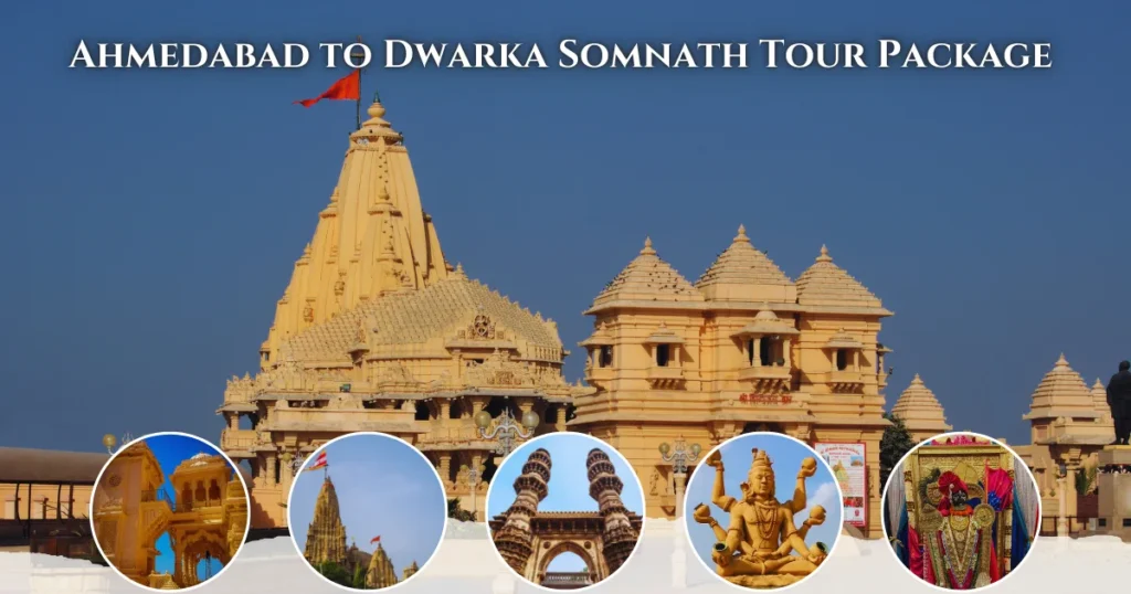 Ahmedabad Dwarka Somnath Tour Package