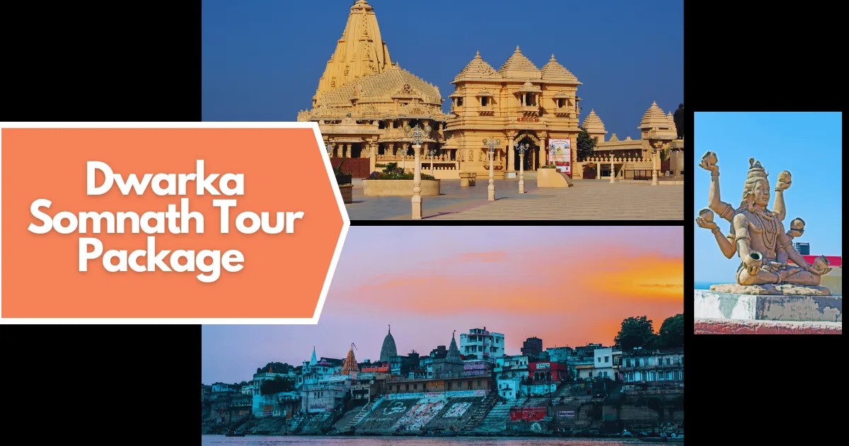 Dwarka Somnath Tour Package