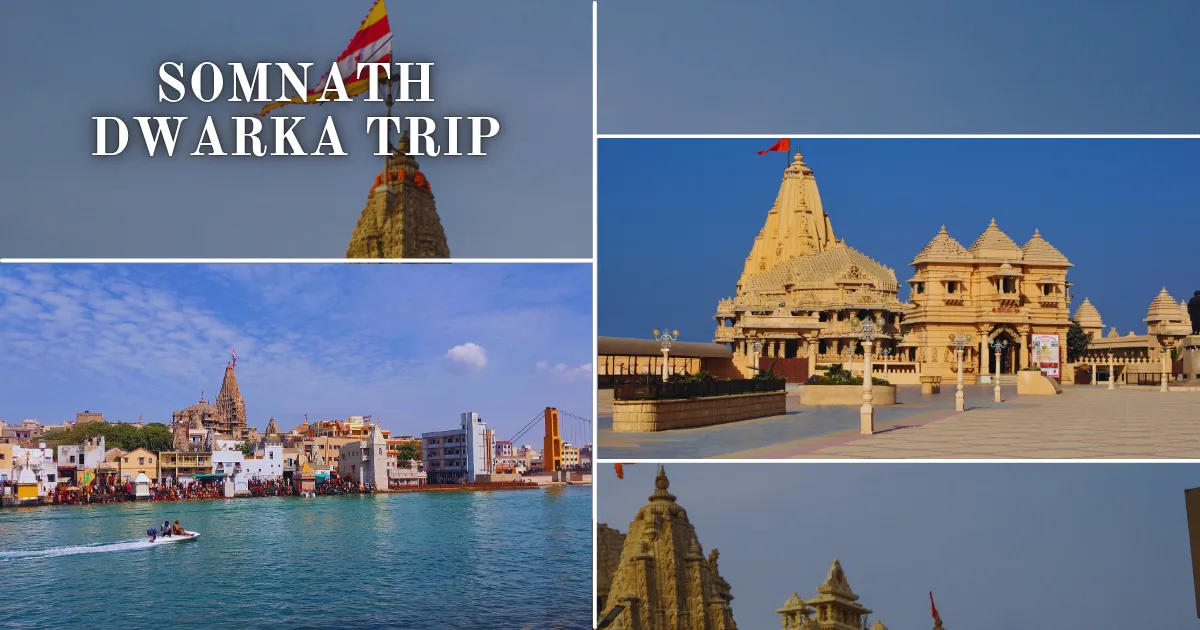 Somnath Dwarka Trip
