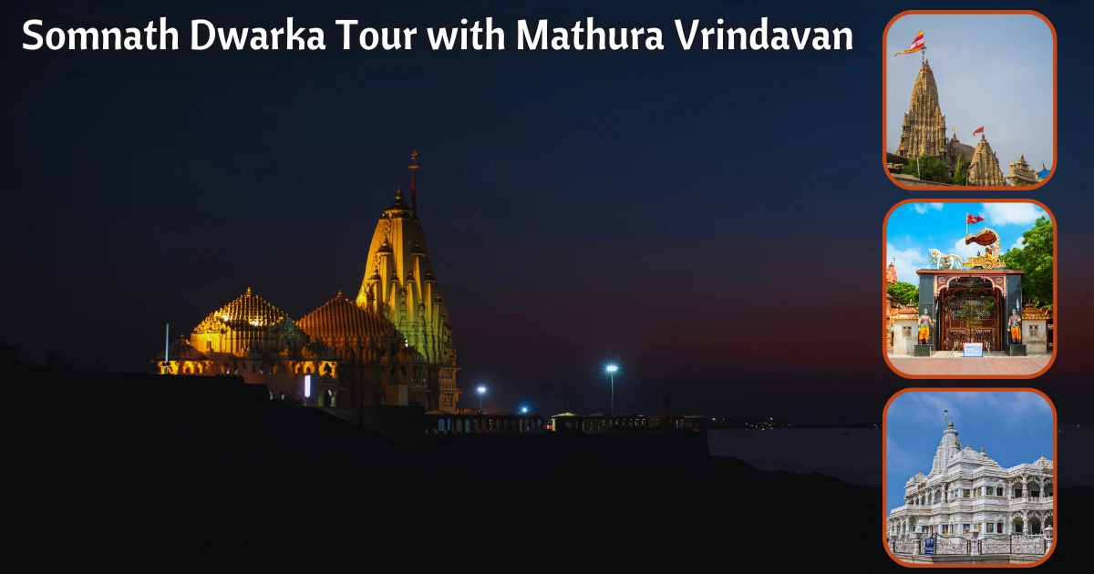 Somnath Dwarka Tour with Mathura Vrindavan