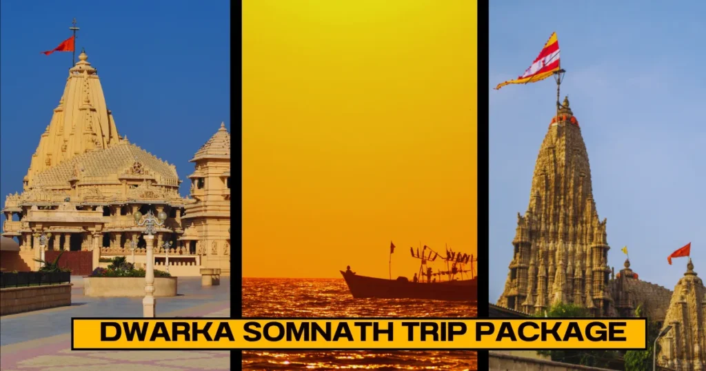 Dwarka Somnath Trip Package