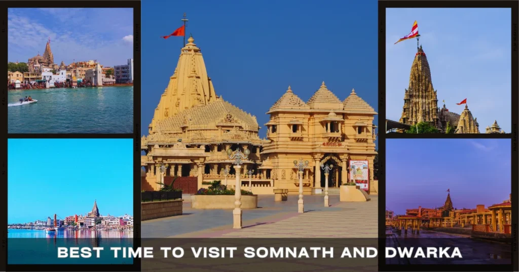 Best Time to Visit Somnath and Dwarka