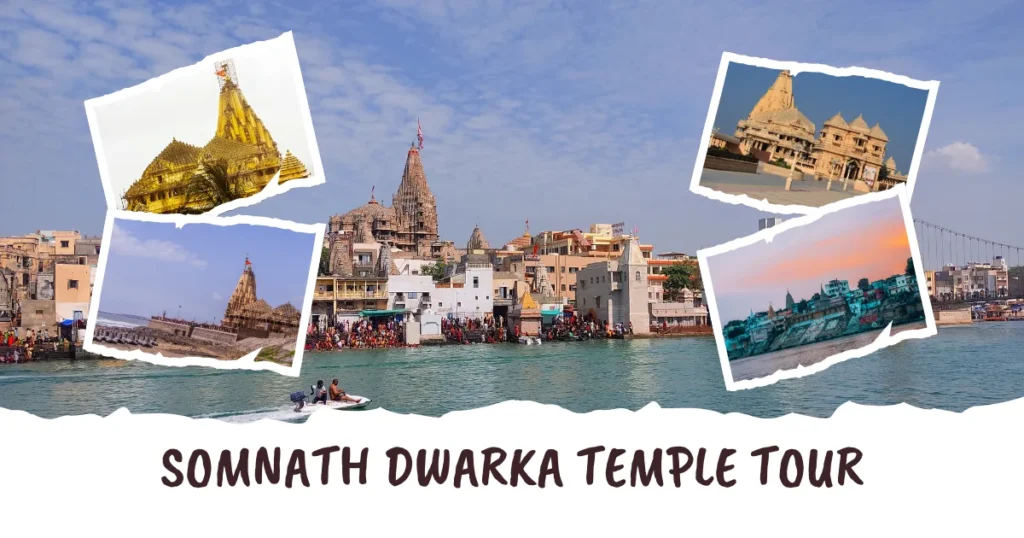 Dwarka to Somnath Temple Tour
