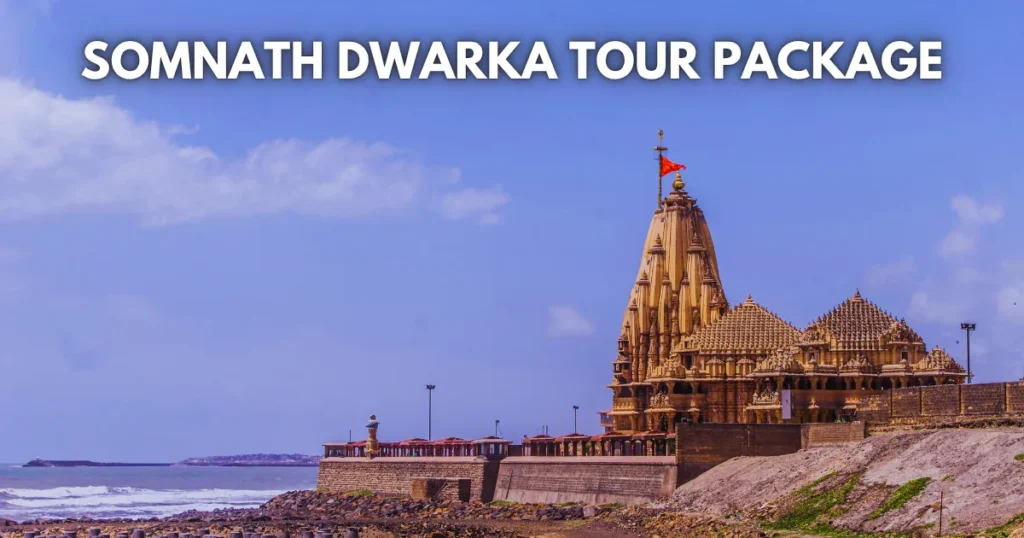 Somnath Dwarka Tour Package
