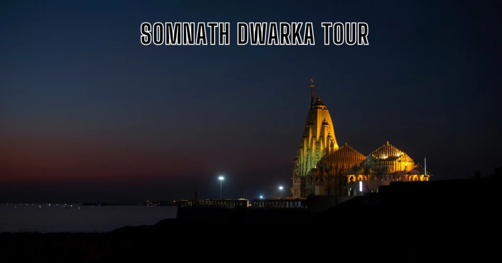 Somnath Dwarka Tour