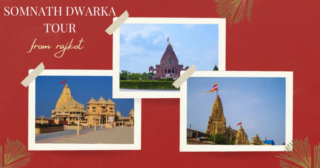Somnath Dwarka Tour by Car from Rajkot
