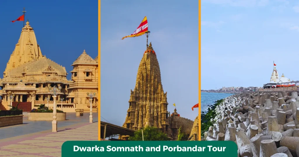 Dwarka Somnath and Porbandar Tour
