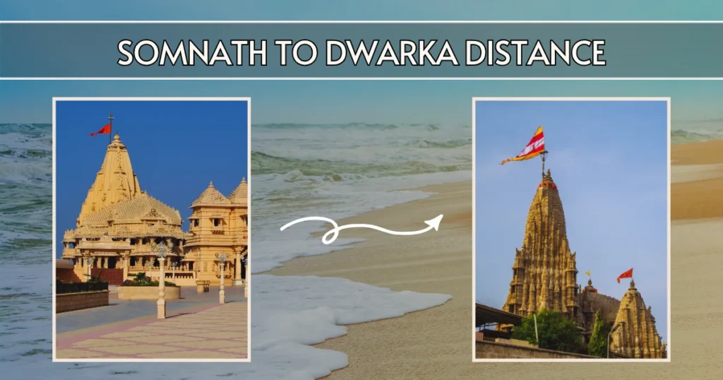 Somnath to Dwarka Distance