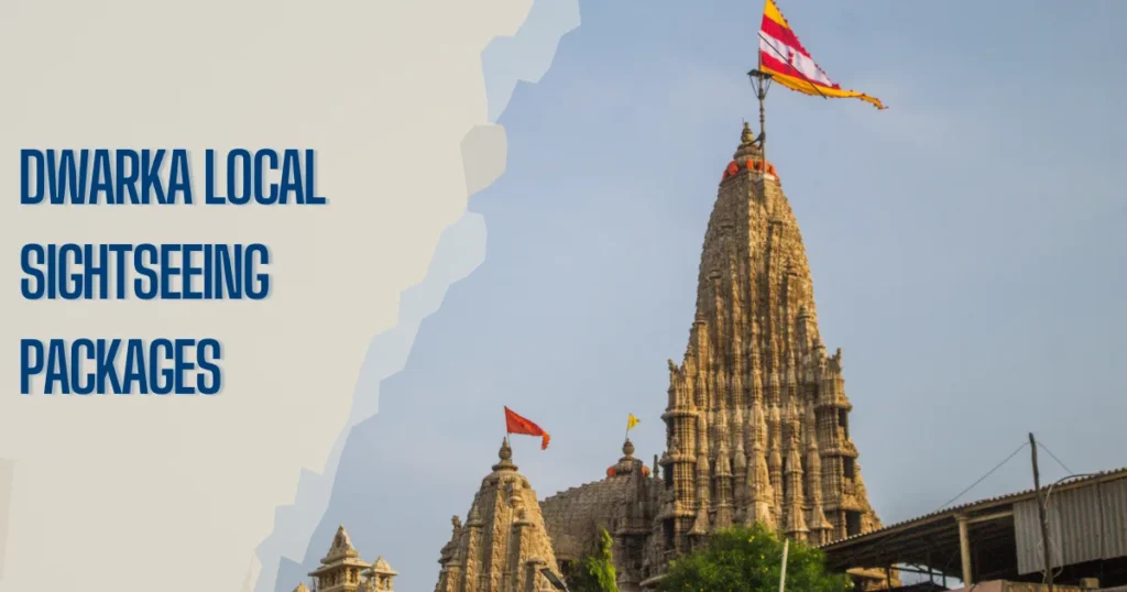 Dwarka Local Sightseeing Packages