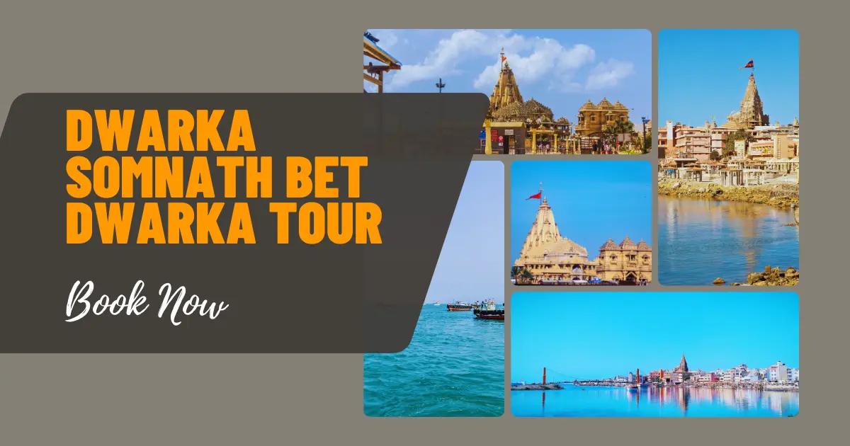 Dwarka Somnath Bet Dwarka Tour