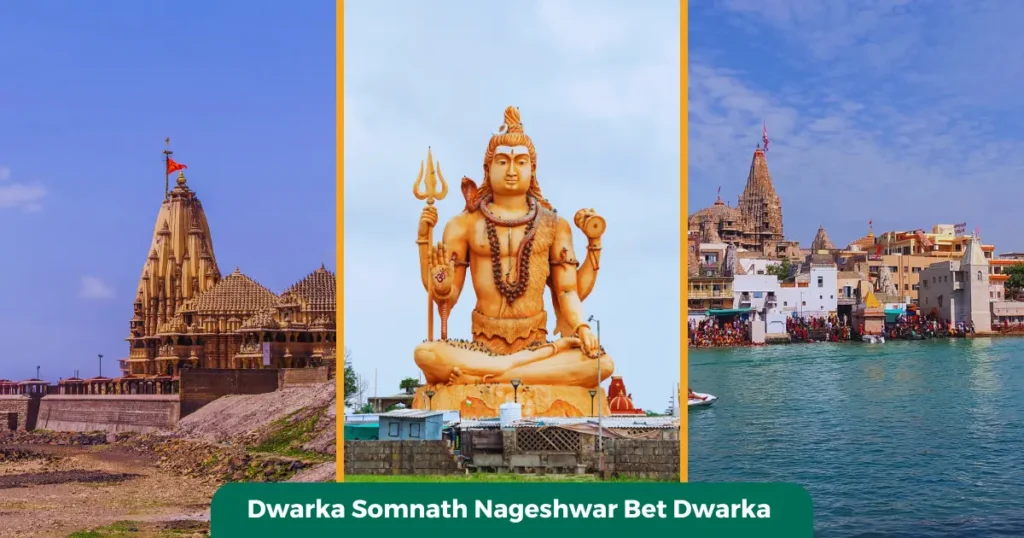 Dwarka Somnath Nageshwar Bet Dwarka Tour