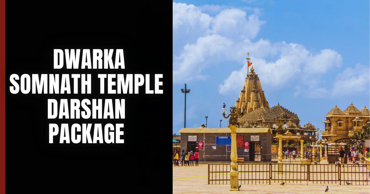 Dwarka Somnath Temple Darshan Package