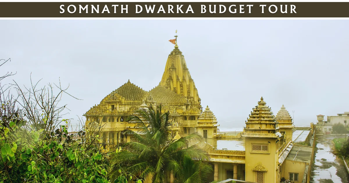 Somnath Dwarka Budget Tour
