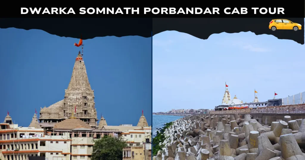 Dwarka Somnath Porbandar Cab Tour