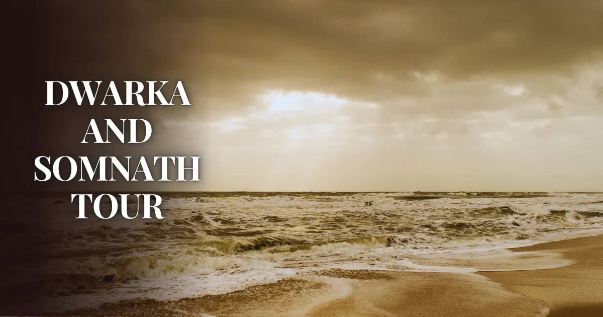 Dwarka and Somnath Tour