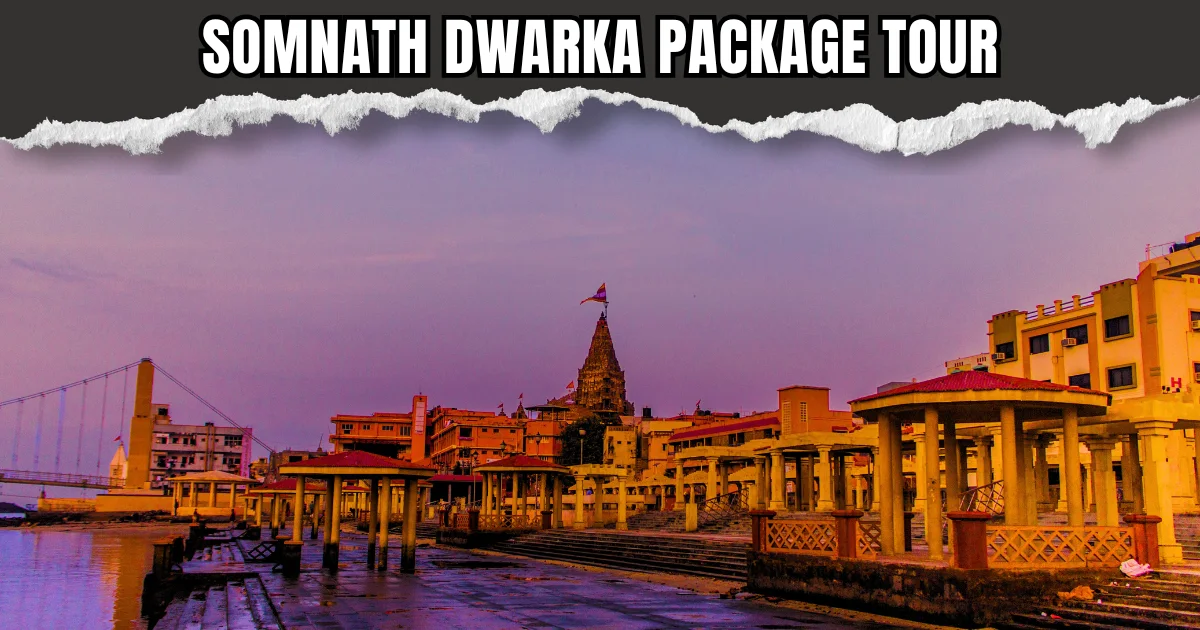 Somnath Dwarka Package Tour