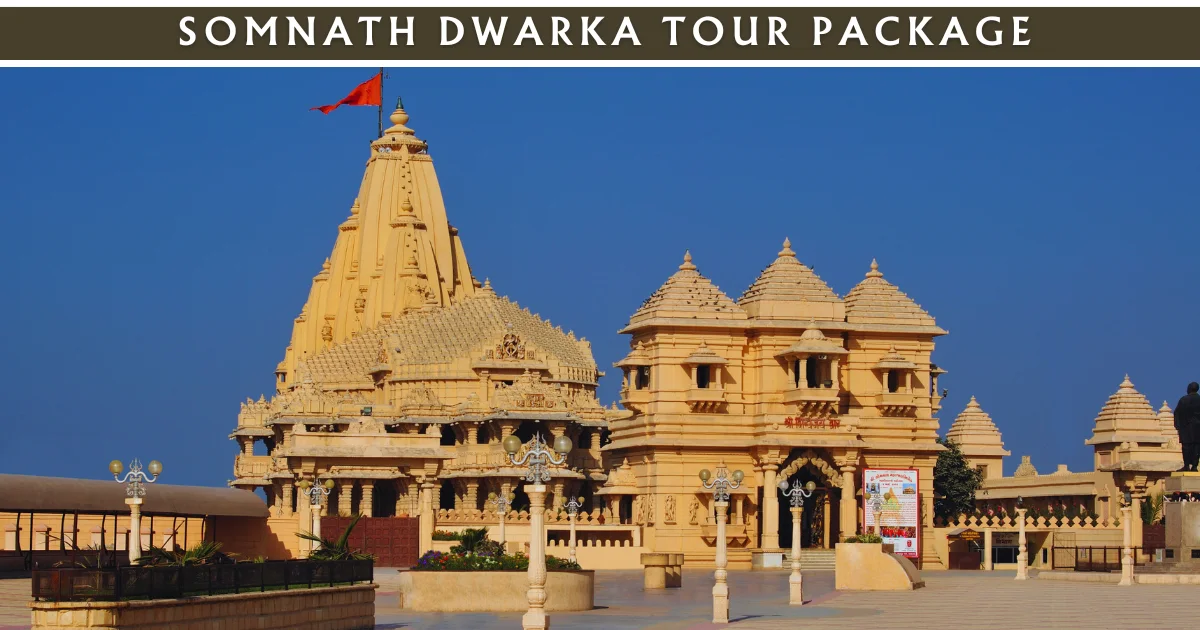 Somnath Dwarka Tour Package