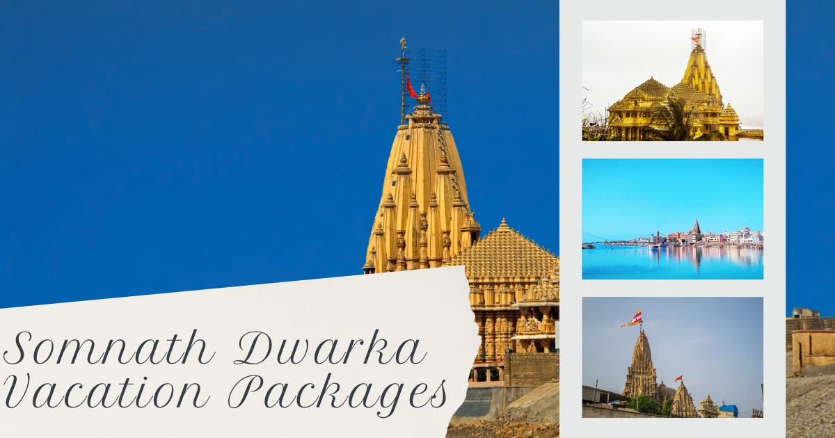 Somnath Dwarka Vacation Packages