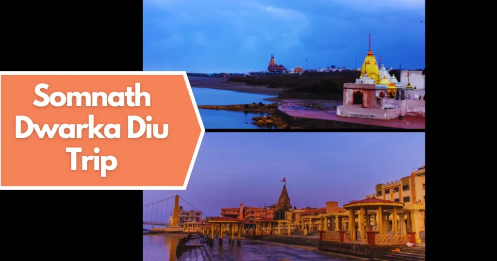 Somnath Dwarka Diu Trip