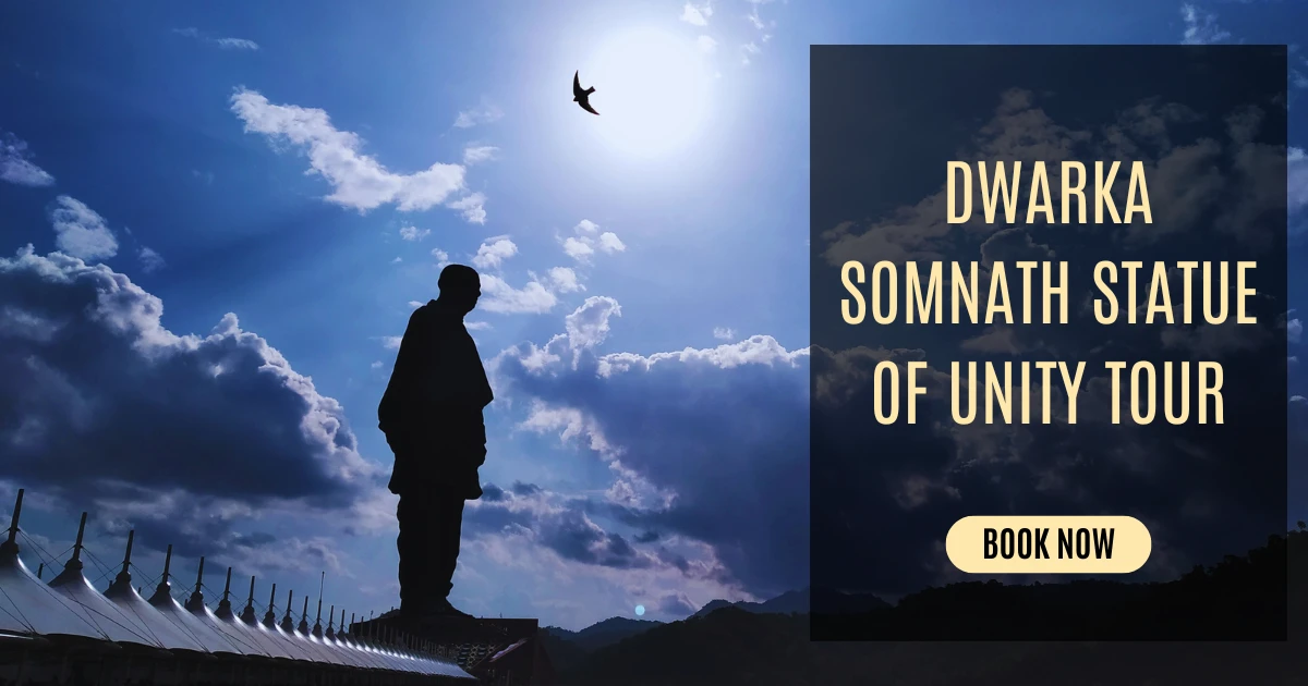 Dwarka Somnath Statue of Unity Tour