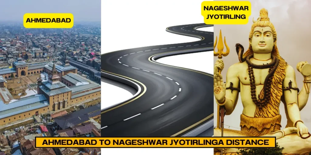 Ahmedabad to Nageshwar Jyotirlinga Distance